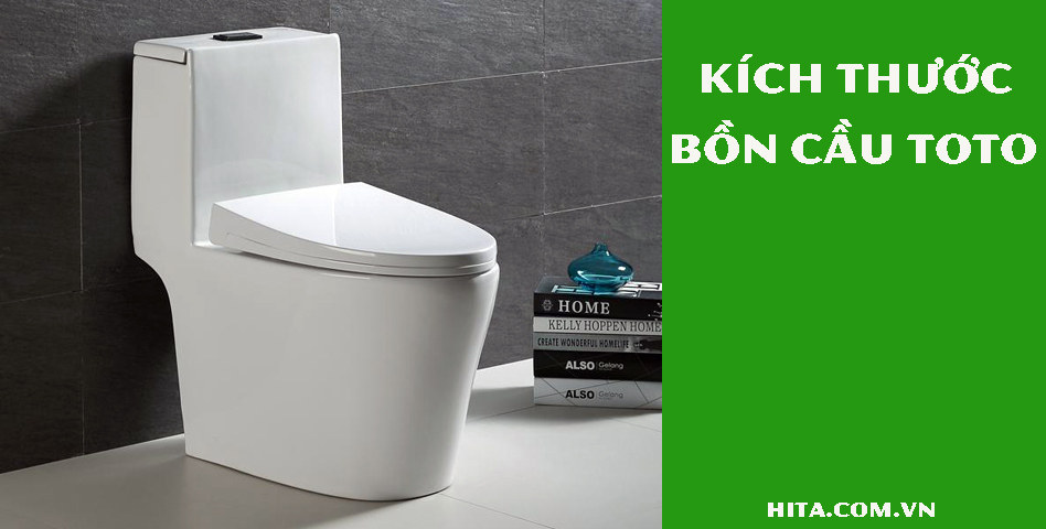 Có bao nhiêu loại kích thước bồn cầu Toto