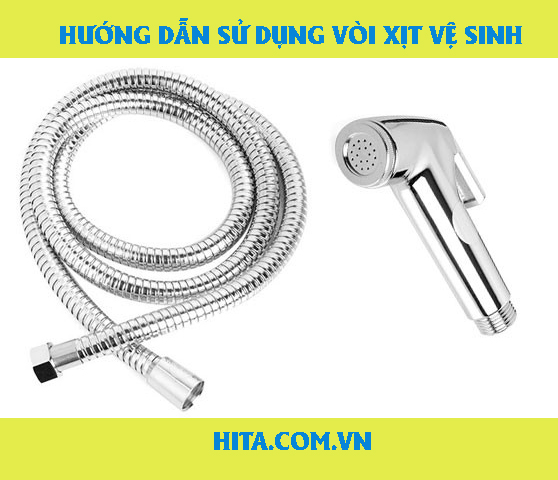 HƯỚNG DẪN SỬ DỤNG VÒI XỊT VỆ SINH